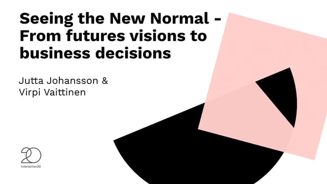Seeing the New Normal – From futures visions to business decisions